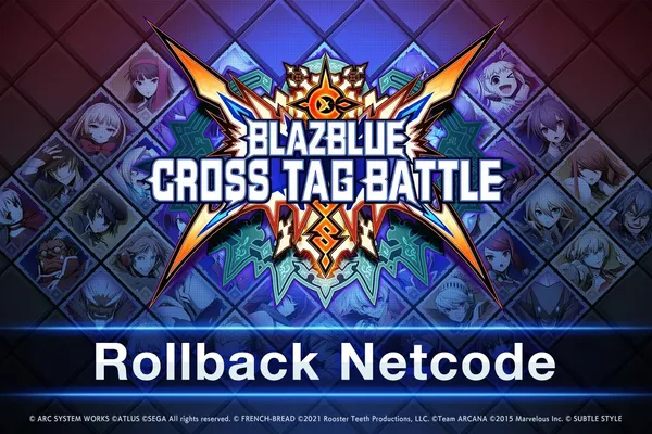 《BLAZBLUE CROSS TAG BATTLE》確定於2022年4月更新Rollback Netcode! 2月24日 起Steam版開始進行公測!
