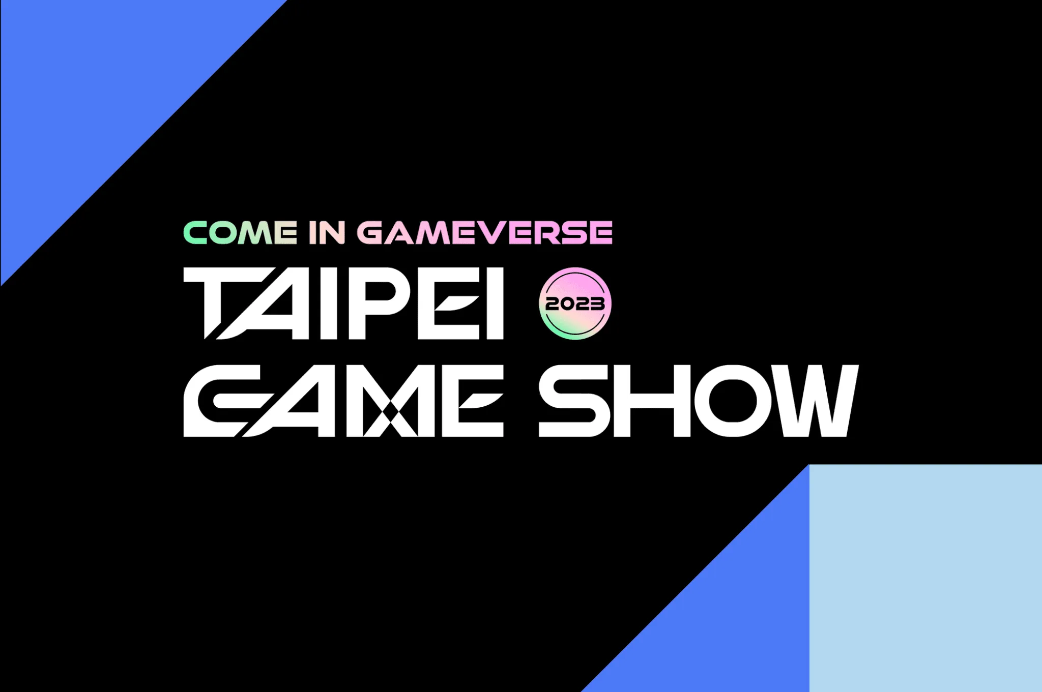 Taipei Game Show 2023 Wrapped Up with Over 300,000 Visits, Exceeding Everyone’s Expectations