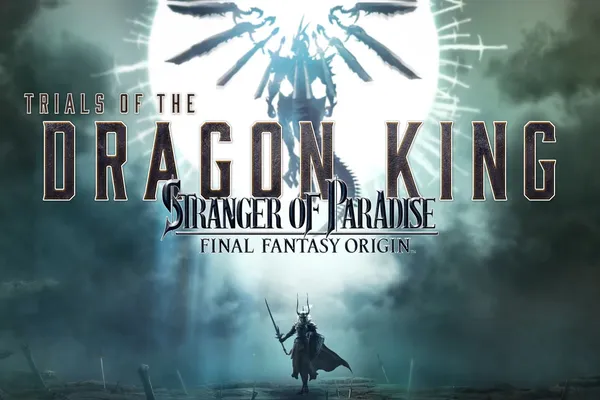 『STRANGER OF PARADISE FINAL FANTASY ORIGIN』 追加任務「龍王巴哈姆特的考驗」現已公開發布日期