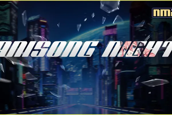 日本动漫迷的专属Party! Anisong Night 盛大登场,让动漫歌曲在整个夜晚中回荡!