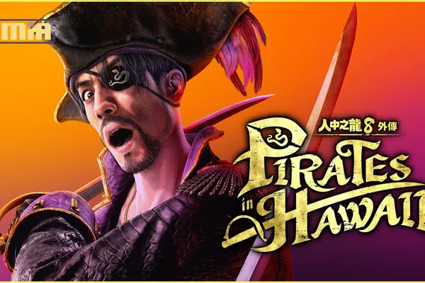《人中之龍8外傳 Pirates in Hawaii》體驗版今日發布,包含兩種全新戰鬥風格、部分娛樂場所和「海盜競技場」