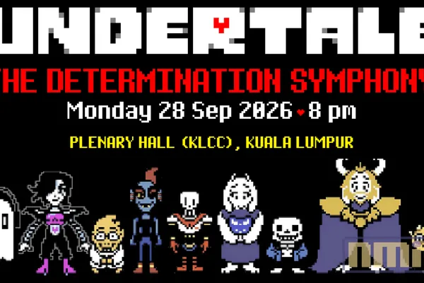 《UNDERTALE:The Determination Symphony》世界巡迴音樂會 9 月登陸馬來西亞吉隆坡,早鳥票即日起開售!
