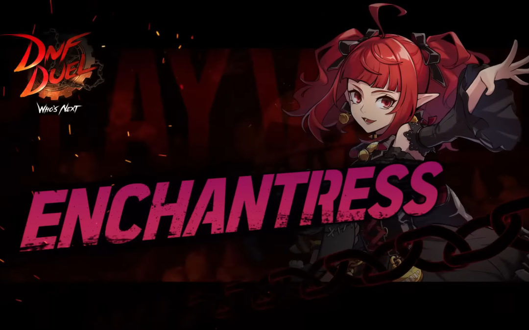 Trailer for DNF Duel new character “Enchantress” revealed