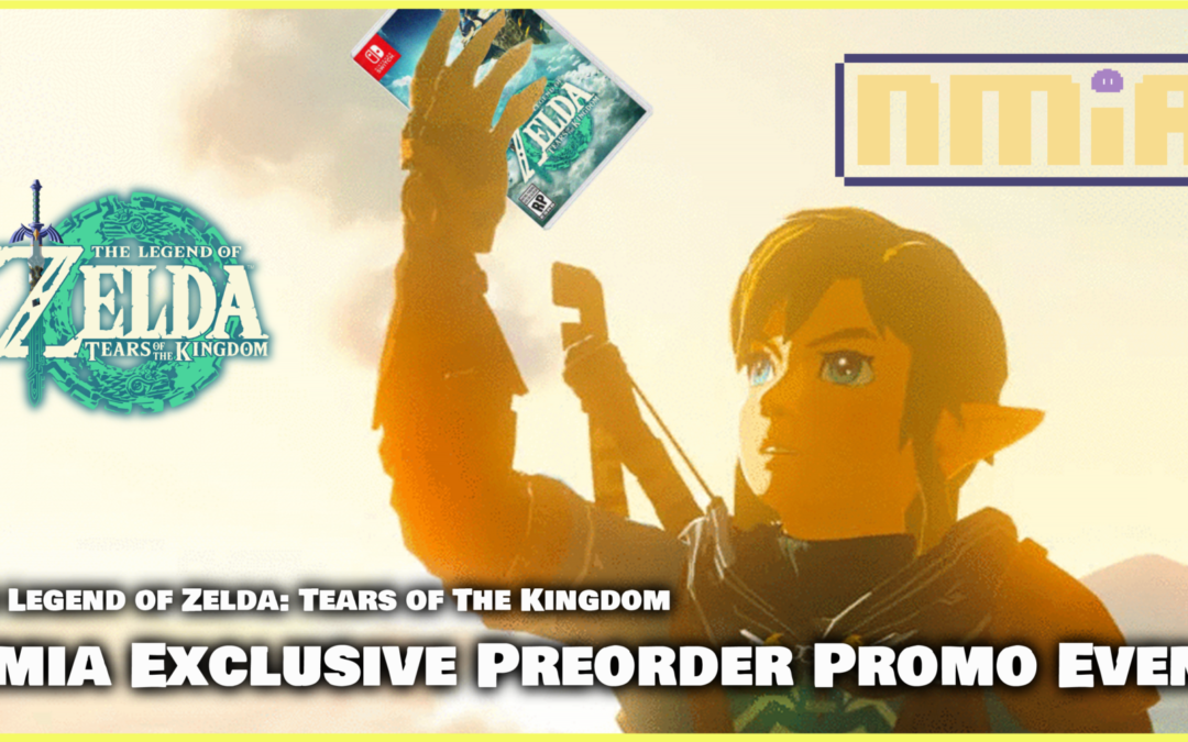 The Legend of Zelda: Tears of The Kingdom Nmia X Gamers Hideout Preorder Promo Event
