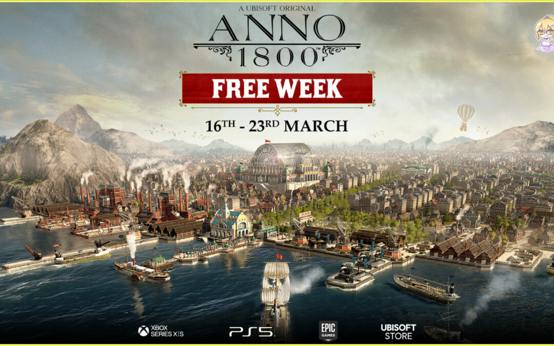 For The First Time, Play Anno 1800 For Free On PC and Consoles from March 16 to March 23