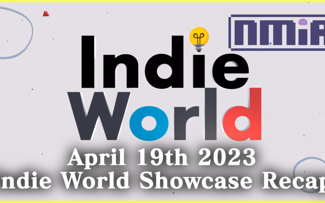 04/19 Indie World Showcase Recap