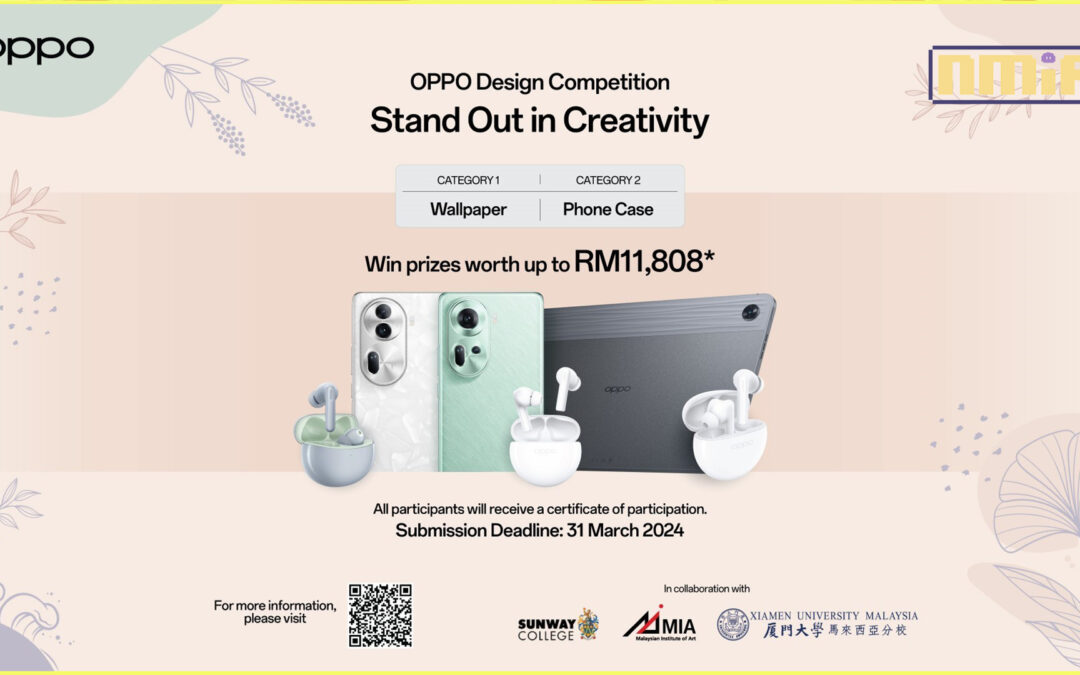 OPPO Malaysia Sparks Creativity with ‘Stand Out In Creativity’ Design Competition in Collaboration with Universities