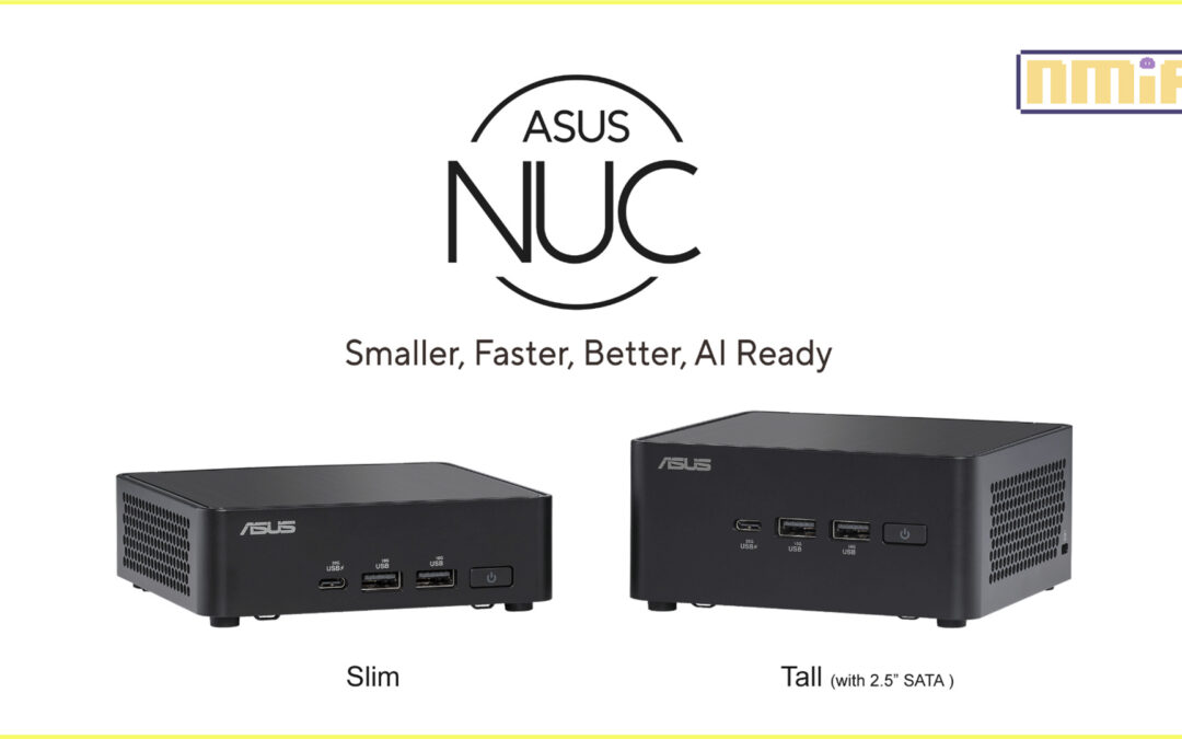 ASUS Announces NUC 14 Pro! Best-in-class mini PC powered by up to an Intel Core Ultra 7 processor with three AI engines for high throughput, low power consumption, and fast response