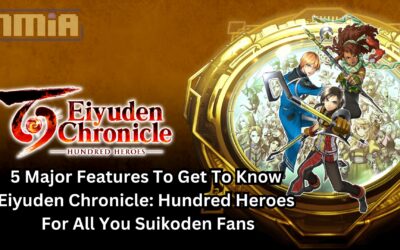 5 Major Features to get to know Eiyuden Chronicle: Hundred Heroes for all you Suikoden Fans