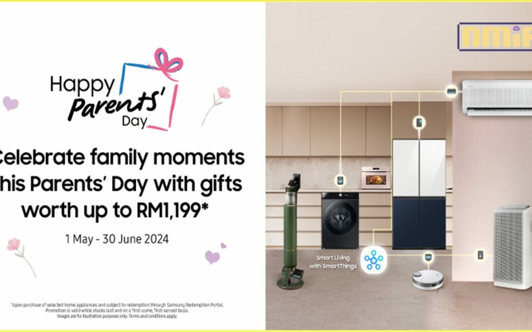 Cherish Family Moments with Samsung’s Home Appliances 2024 Parents Day Deal!