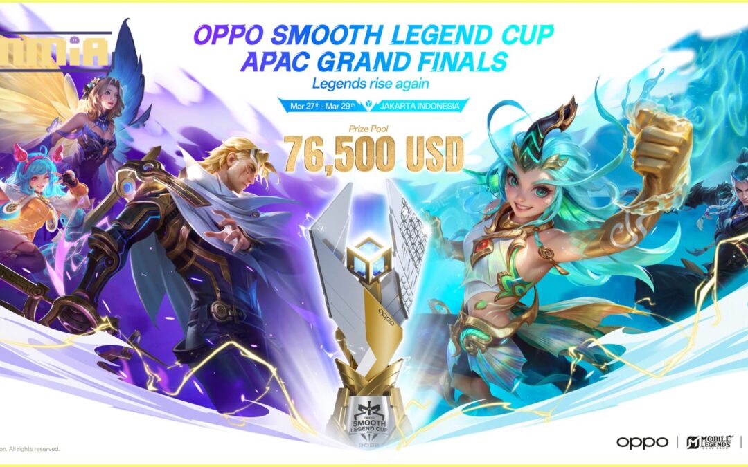 MLBB x OPPO Smooth Legend Cup APAC Grand Finals in Jakarta to Feature Legendary and Grassroots Southeast Asian Teams